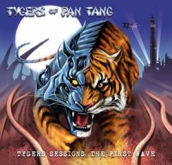 Tygers Of Pan Tang : Tygers Sessions: The First Wave
